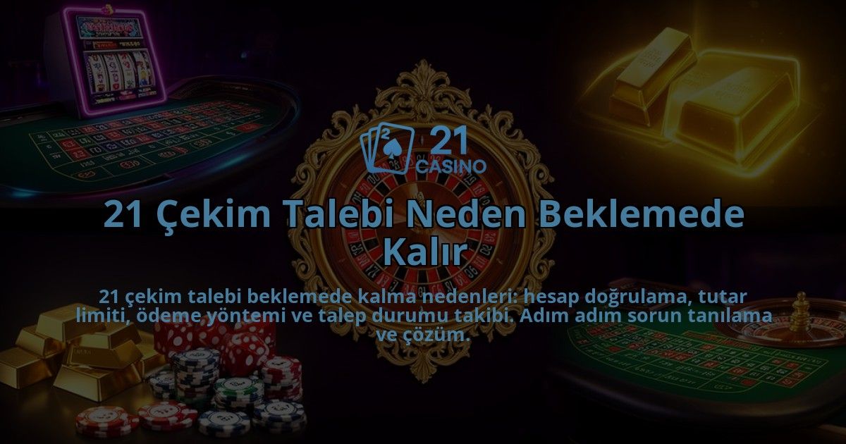 21-Cekim-Talebi-Neden-Beklemede-Kalir-overlay-1786608120.jpg