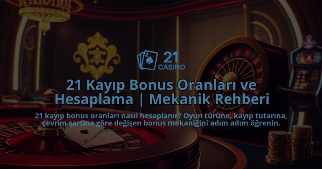 21-Kayip-Bonus-Oranlari-ve-Hesaplama-Mekanik-Rehberi-overlay-1786680243.jpg